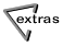 Extras